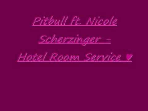 Pitbull ft Nicole Scherzinger - Hotel room service