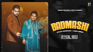 BADMASHI ~ Labh Heera & Galav Waraich | Punjabi Song Video song