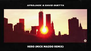 Hero (Mick Mazoo Remix)