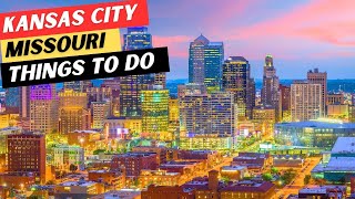 The 25 BEST Things To Do In Kansas City + 4 MUST-TRY Restaurants