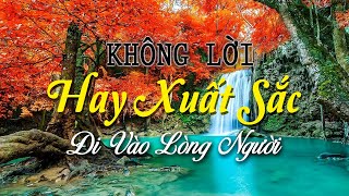 Nhạc Không Lời Hay Xuất Sắc, Nhạc Buổi Sáng Đi Vào Lòng Người, Thổi Bay Suy Nghĩ Linh Tinh