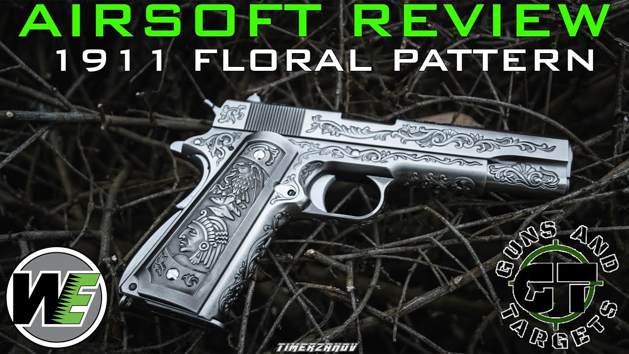 Airsoft Review #127 Colt 1911 Silver Classic Floral Pattern WE GBB (GUNS AND TARGETS)