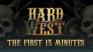 Hard West - Játékmenet - Az első 15 perc