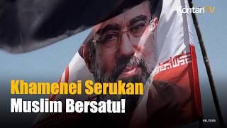 Khamenei Serukan Negara Muslim Bersatu Hadapi Musuh