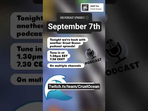 New and Live: Cruel Ocean Podcast Episode 2!