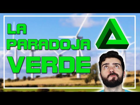 ¿Es malo desarrollar renovables? | La paradoja verde