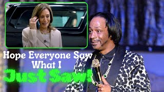 Katt Williams On Kamala Hope Everyone Saw What I Just Saw