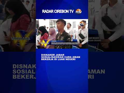 Disnaker Jabar Sosialisasikan Cara Aman Bekerja di Luar Negeri