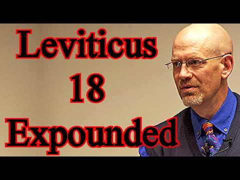 Leviticus 18 Expounded - Dr. James White Sermon / Holiness Code for Today