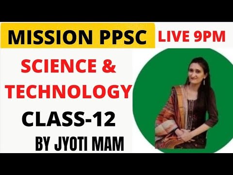 PPSC  NAIB  TEHSILDAR COPERATIVE INSPECTOR | SCIENCE & TECHNOLOGY | CLASS-12 | JOIN OUR  COURSE