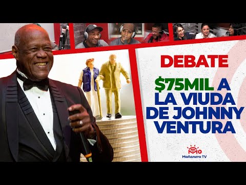 $75,000 a la Viuda de Johnny Ventura, TREMENDO DEBATE!