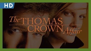 The Thomas Crown Affair (1999) T