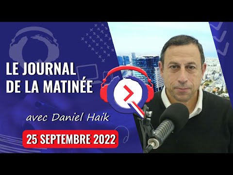 Le Journal De La Matinée Du 25 Septembre 2022