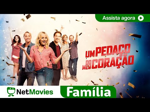 Um Pedaço do Meu Coração - FILME COMPLETO DUBLADO E GRÁTIS | NetMovies Família