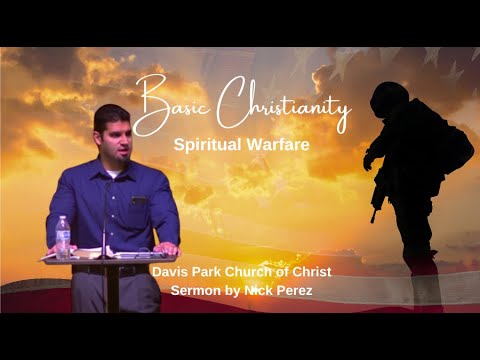 Basic Christianity; Spiritual Warfare