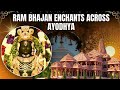 Ram Bhajan Enchants Across Ayodhya | Bharat Celebrates Pran Pratistha | NewsX
