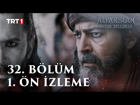 Alparslan: Büyük Selçuklu 32. Bölüm 1. Ön İzleme