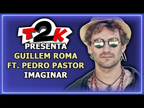 Guillem Roma ft. Pedro Pastor - Imaginar (Sin Voces) - Karaoke - Instrumental con letra (T2K1164)