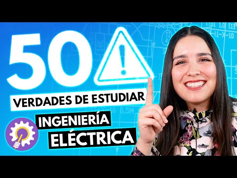 Ingeniería Eléctrica ⚡️ 50 Verdades sobre la INGENIERÍA ELÉCTRICA 👷🏻‍♀👷🏻‍♂