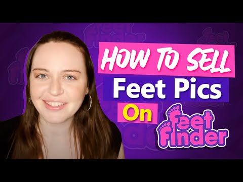 How to Sell Feet Pics Online and Earn Legit Dollars? | Feet Finder Buying and Selling Useful Tips!