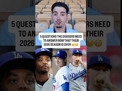5 questions Dodgers will need to answer now that their 2026 season is over 😳