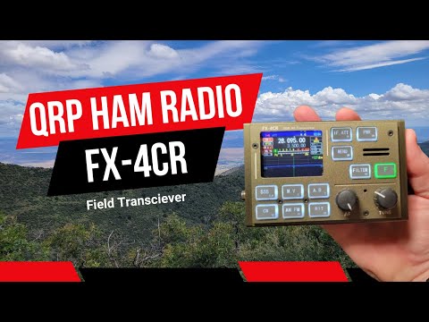 FX-4CR QRP HF Transceiver - Summits on the Air with SSB