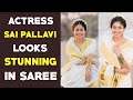 Sai Pallavi stunning Saree looks goes viral on social media