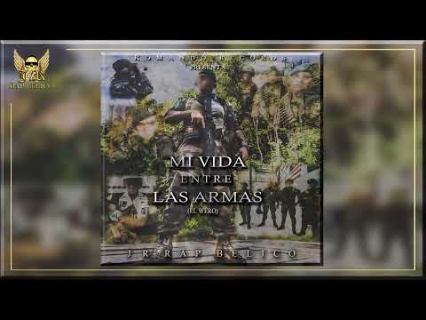 "MI VIDA ENTRE LAS ARMAS" (EL WERO) - J.R // LEGION EXTRANJERA FRANCESA // 3 R.I // RAP BELICO 2022