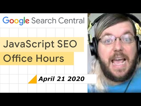 JS SEO office hours April 21, 2021