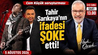 Cem Küçük soruşturması! Tahir Sarıkaya'nın ifadesi şoke etti!