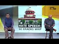 HATE SPEECH: SC CRACKS THE WHIP  - 08:06 min - News - Video