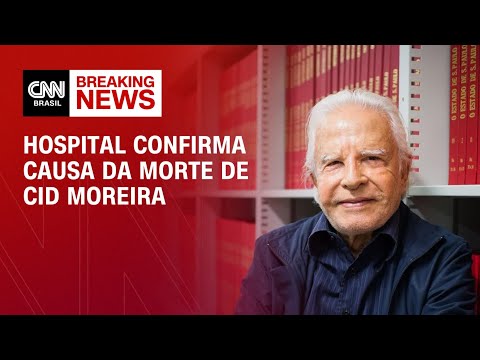 Hospital confirma causa da morte de Cid Moreira | LIVE CNN