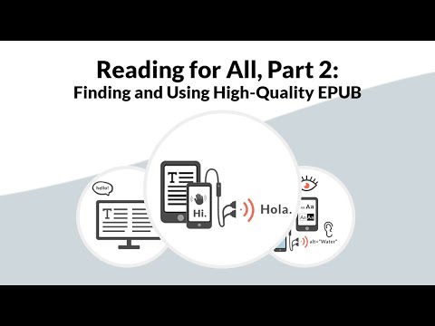 Reading for All, Part 2: Finding and Using High-Quality EPUB