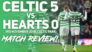 What a Performance! | Celtic 5-0 Hearts