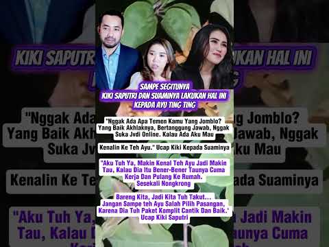 Sampai Segitunya Kiki Saputri Dan Suaminya Ngatain Ayu Tingting #beritaartisterbaru #trendingshorts