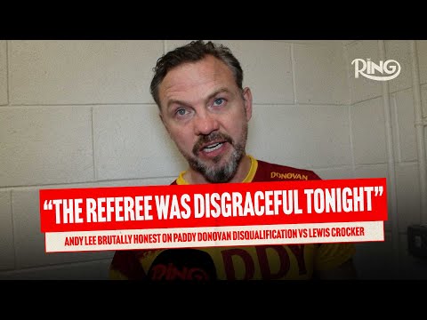 Andy Lee SLAMS Referee After Paddy Donovan Disqualification