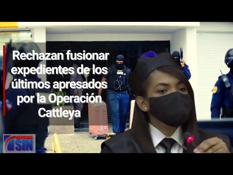 Cattleya: Rechazan fusionar expedientes a los tres últimos apresados