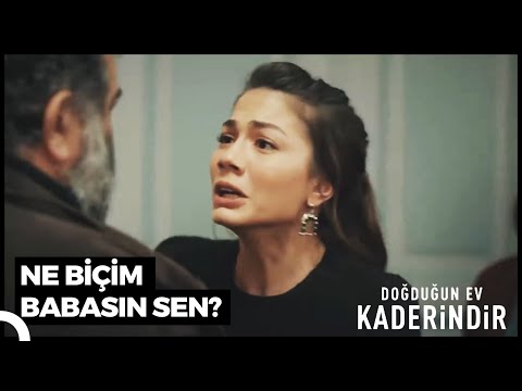 Babalık Senin Yüreğinde Saklı | Doğduğun Ev Kaderindir