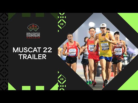 World Athletics Race Walking Team Championships Trailer |  Muscat 2022