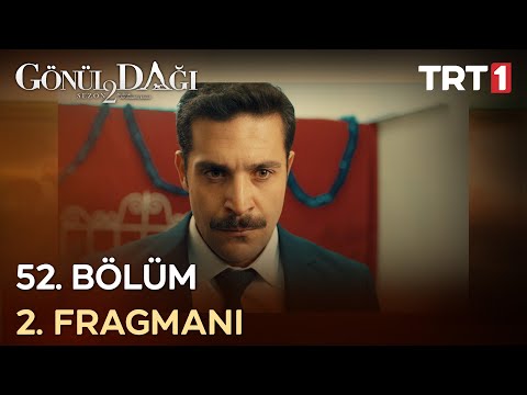 Gönül Dağı 52. Bölüm 2. Fragmanı