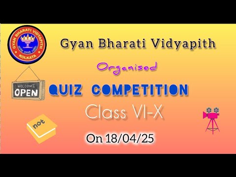 Quiz Competition | Gyan Bharati Vidyapith | Classes VI–X | 18.04.2025