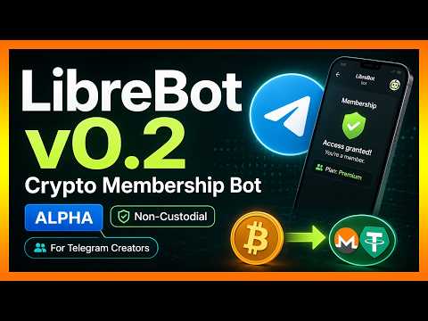 LibreBot v0.2 Alpha Crypto Membership & Commerce Bot for Telegram
