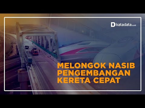 Melongok Nasib Pengembangan Kereta Cepat | Katadata Indonesia