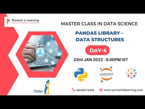 Day 4 - Pandas – Data Structures   | 30 Days Free Master Class on Data Science & Analytics