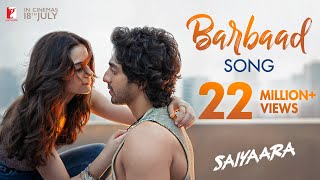 Barbaad – Jubin Nautiyal (Saiyaara) Video song