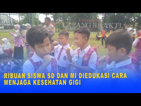 RIBUAN SISWA SD DAN MI DIEDUKASI CARA MENJAGA KESEHATAN GIGI