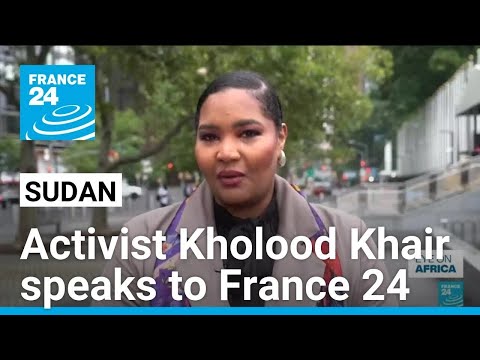 Amid 'apocalyptic level of humanitarian desperation' in Sudan, activist K. Khair speaks to France 24