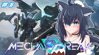 【MECHA BREAK 】ロボ好きによるメカブレイク！#1【バ美肉/Vtuber】