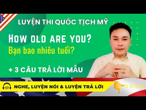 Câu hỏi dễ nhất nhưng ai cũng nên luyện phát âm cho rõ! | How old are you?