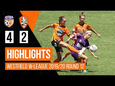 Highlights | Perth Glory 4 - 2 Brisbane Roar | W-League 2019/20 Rd 12 Highlights | Perth Glory 4 - 2 Brisbane Roar | W-League 2019/20 Rd 12